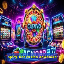 spicy bet casino download